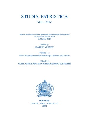 cover image of Studia Patristica. Volume CXIV--Papers presented at the Eighteenth International Conference on Patristic Studies held in Oxford 2019